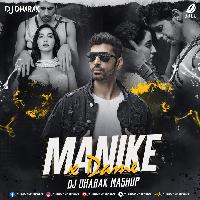 MANIKE X DAME (MASHUP MIX) DJ DHARAK